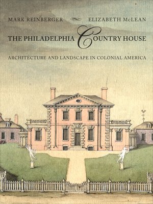 cover image of The Philadelphia Country House